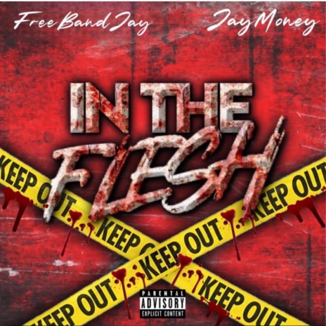 In The Flesh ft. JayMoney | Boomplay Music