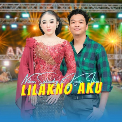 Lilakno AKu ft. Kevin Ihza | Boomplay Music