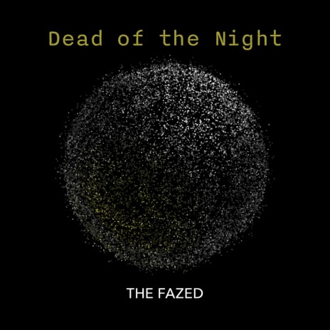 Dead Of The Night | Boomplay Music