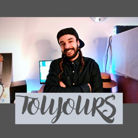 TOUJOURS | Boomplay Music