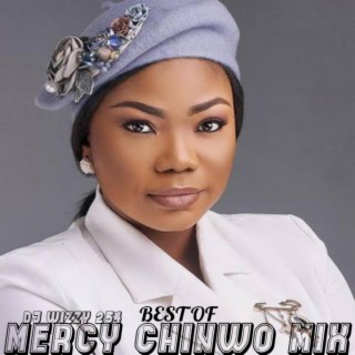 Best of Mercy Chinwo (Naija Gospel mix)