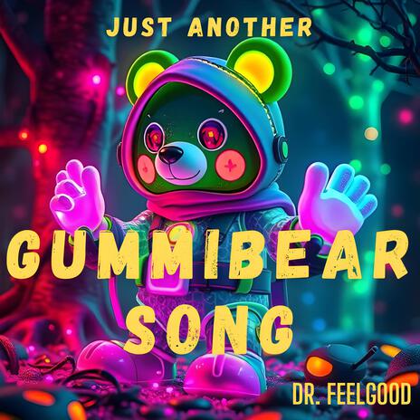 Just another Gummibear Song | Boomplay Music