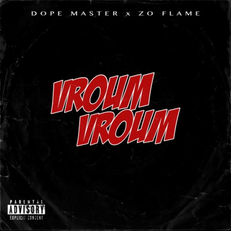 Vroum Vroum ft. Zo Flame | Boomplay Music