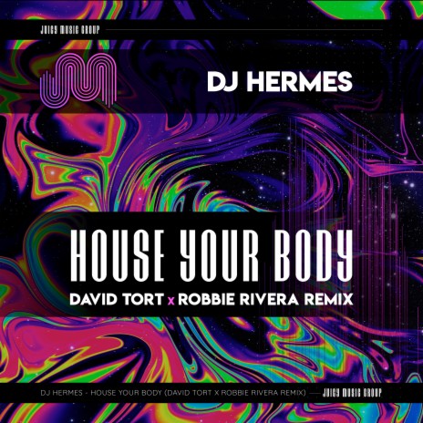 House Your Body (David Tort & Robbie Rivera Extended Remix) ft. Robbie Rivera & David Tort | Boomplay Music