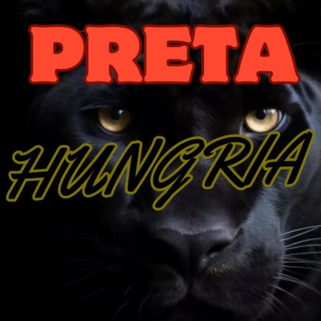 PRETA HUNGRIA | Boomplay Music