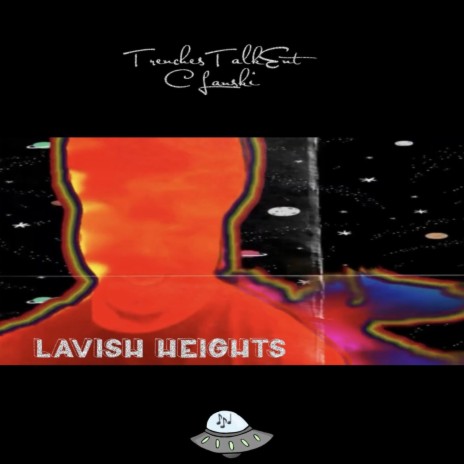 Lavish Heights ft. C Lanski