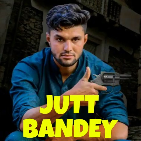 Jutt Bandey | Boomplay Music