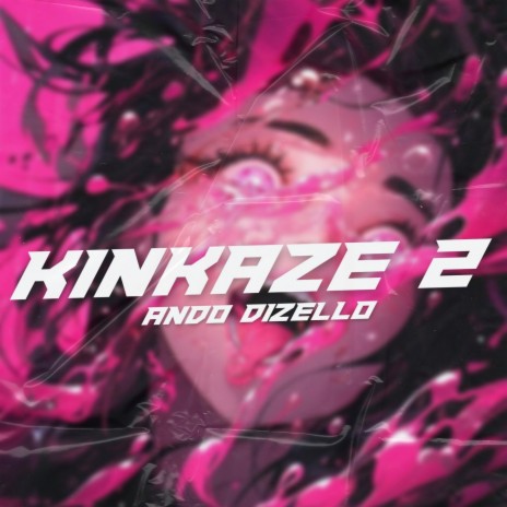 Kinkaze 2 | Boomplay Music