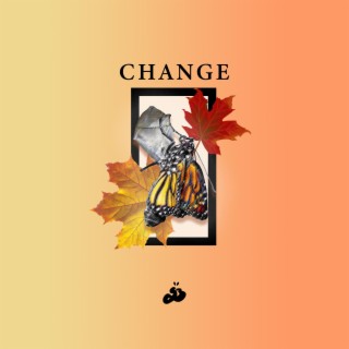 Change