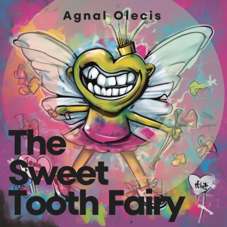 The Sweet Tooth Fairy | Boomplay Music