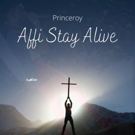 Affi Stay Alive | Boomplay Music