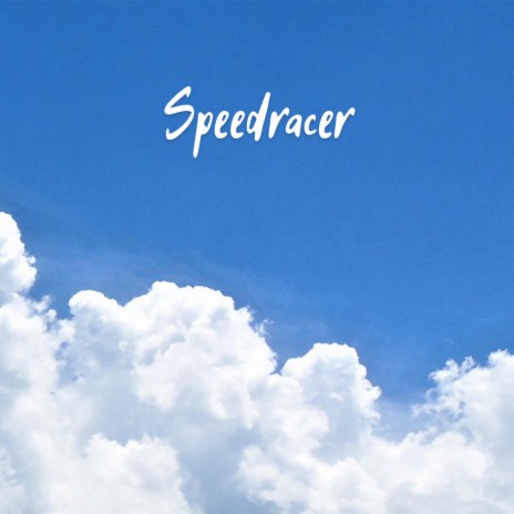 Speedracer | Boomplay Music