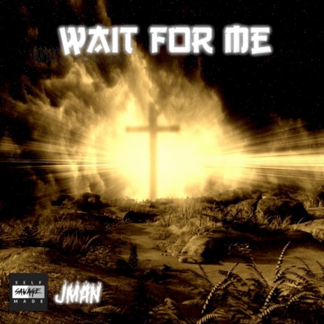 Wait for Me | Boomplay Music