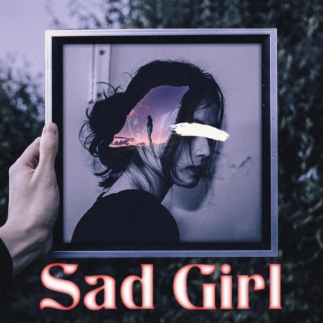 Sad Girl