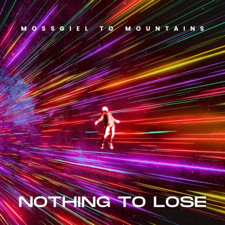NOTHING TO LOSE | Boomplay Music