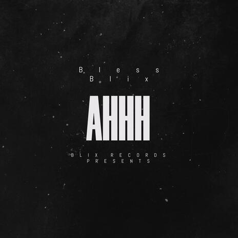 AHHH | Boomplay Music