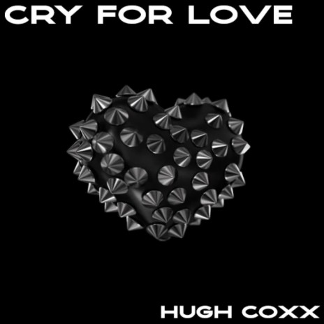Cry for love