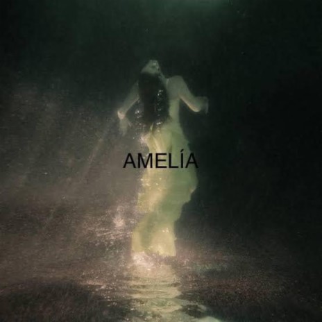 Amelia | Boomplay Music