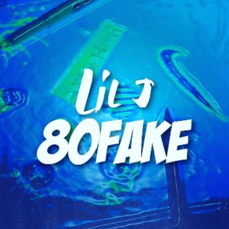 80Fake | Boomplay Music