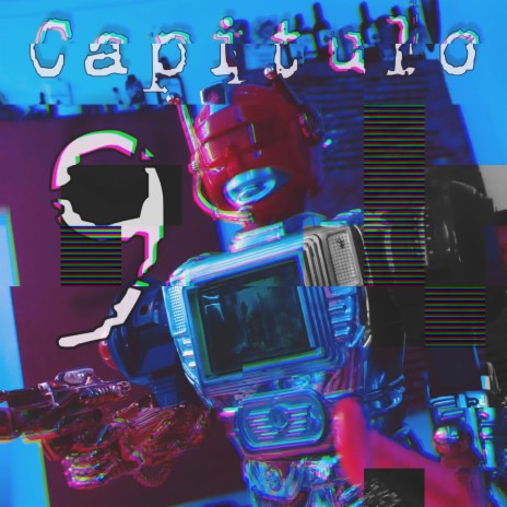 Capitulo 9 | Boomplay Music