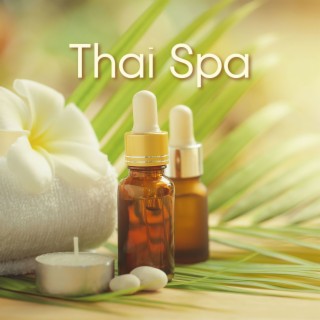 Thai Spa: 讓你全身放鬆的溫泉音樂，泰國水療中心和泰式按摩的背景音樂