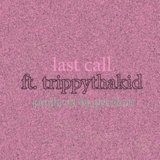 last call