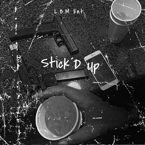 Stick'd up | Boomplay Music