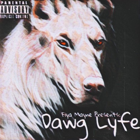 Dawg Lyfe | Boomplay Music