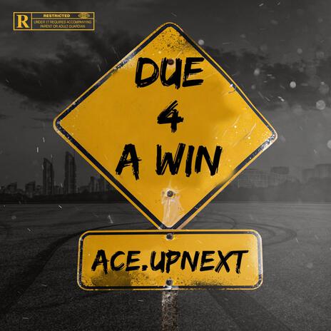 Due 4 A Win | Boomplay Music