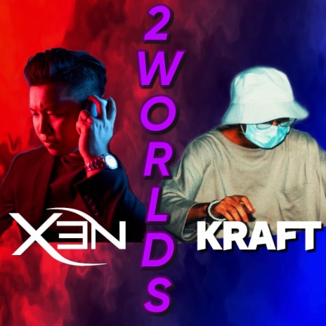 2 Worlds ft. Kraft