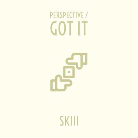 Perspective / Got It | Boomplay Music