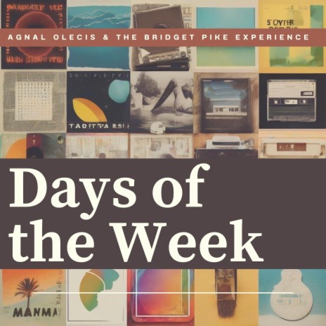 Days of the Week (with The Bridget Pike Experience) (Instrumental) | Boomplay Music