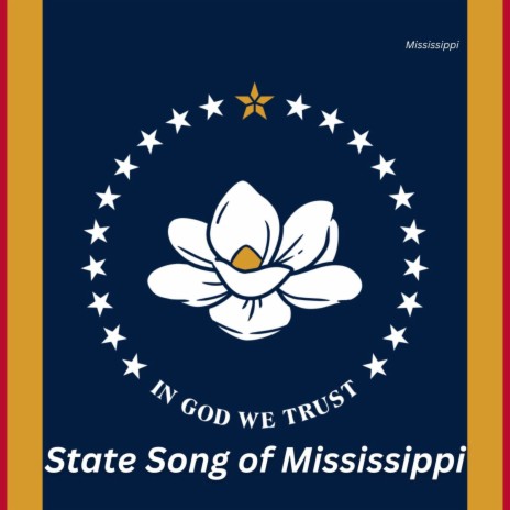 State Song of Mississippi | Boomplay Music