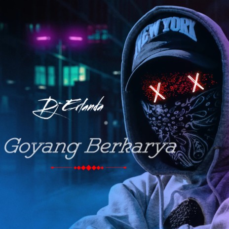 Goyang Berkarya | Boomplay Music