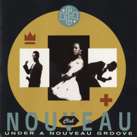 Under A Nouveau Groove...The Story | Boomplay Music