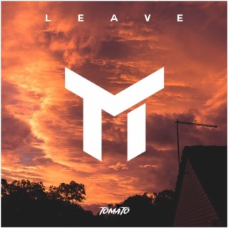 LEAVE