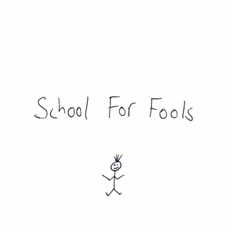 School For Fools | Boomplay Music