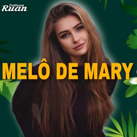 Melô de Mary | Boomplay Music