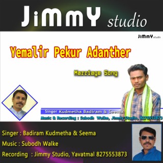 Yemalir Pekur Adanter (Gondi Marriage Song)