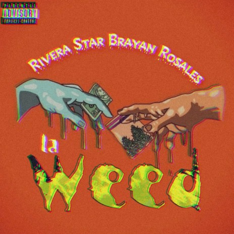 La Weed ft. Brayan Rosales La "R" | Boomplay Music