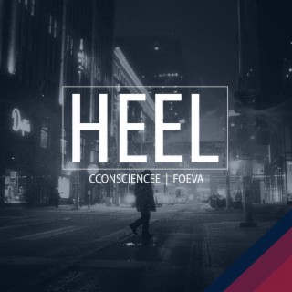 Heel ft. FOEVA lyrics | Boomplay Music