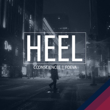 Heel ft. FOEVA | Boomplay Music