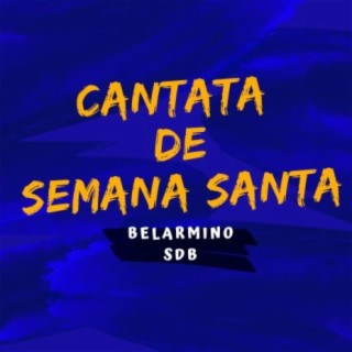 Cantata De Semana Santa