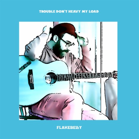 Trouble Don't Heavy My Load | Boomplay Music