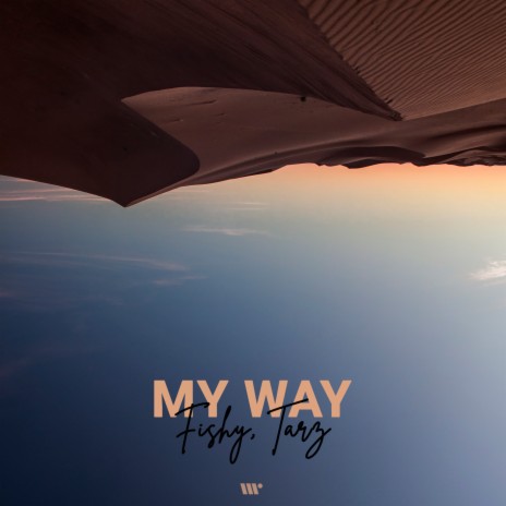 My Way ft. Tarz | Boomplay Music