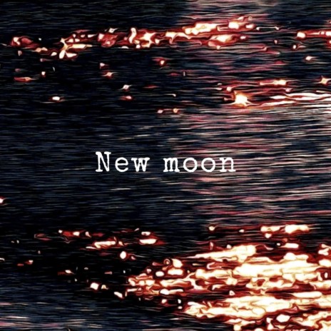New moon | Boomplay Music