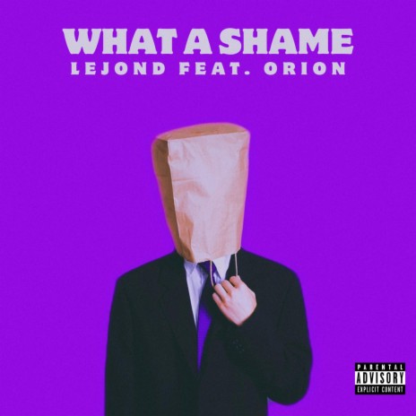 What a Shame ft. Orion V | Boomplay Music
