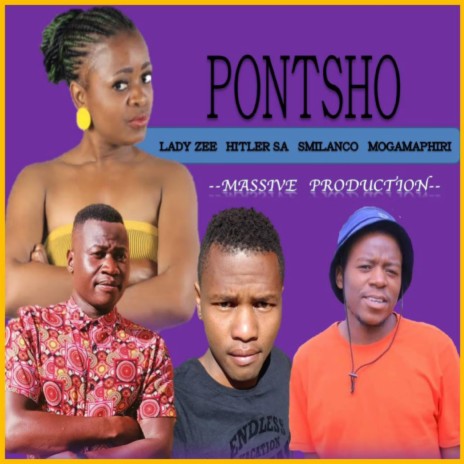 Pontsho ft. Lady Zee x Smilanco x Mogamaphiri x Hitler SA | Boomplay Music