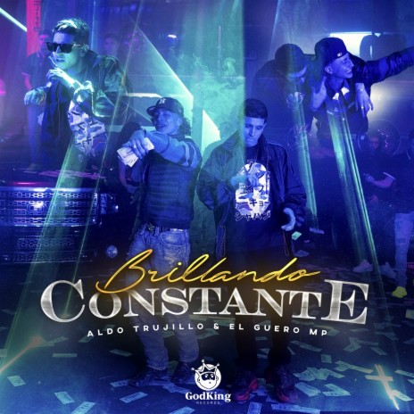 Brillando Constante ft. El Guero MP | Boomplay Music