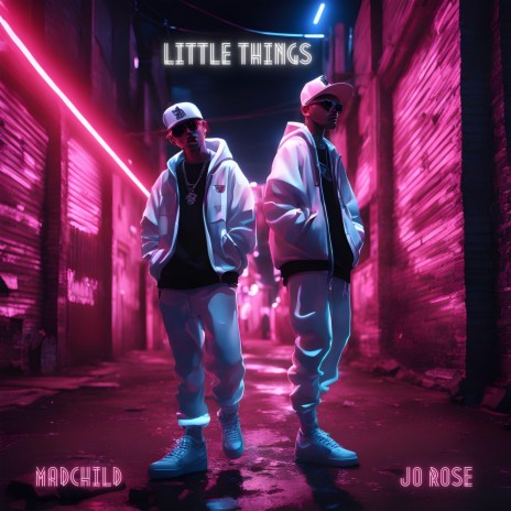 Little Things ft. Jo Rose